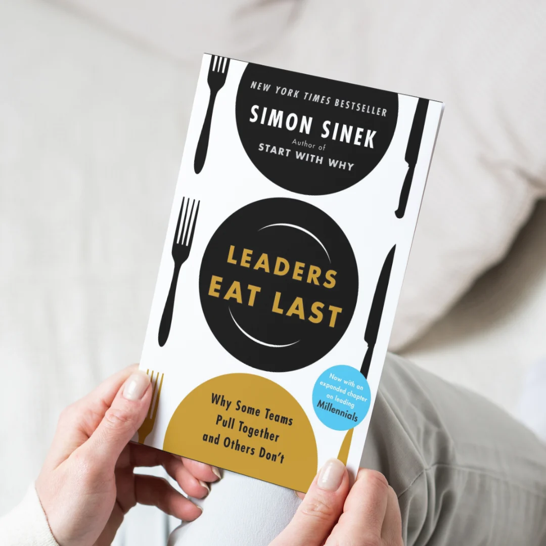 Leaders Eat Last By Simon Sinek